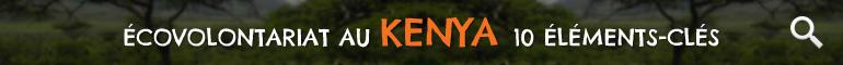 Ecovolontariat au Kenya 10 Éleménts-Clés Ecovolontariat au Kenya 10 Éleménts-Clés